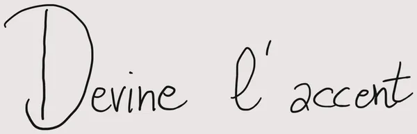 Devine l'accent