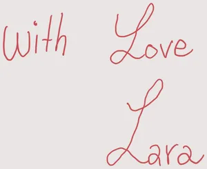 With love, Lara